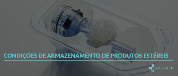 Condições de Armazenamento de Produtos Estéreis