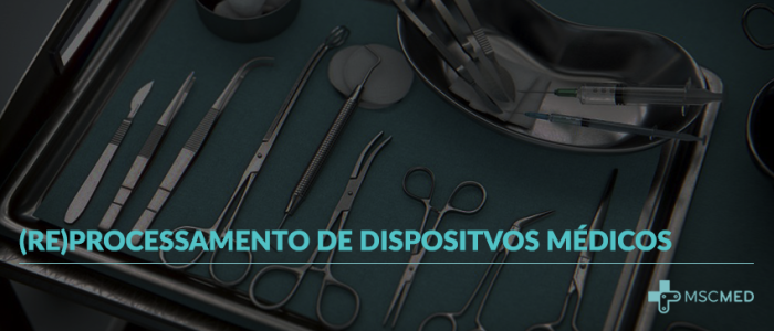 (Re)Processamento de Dispositivos Médicos